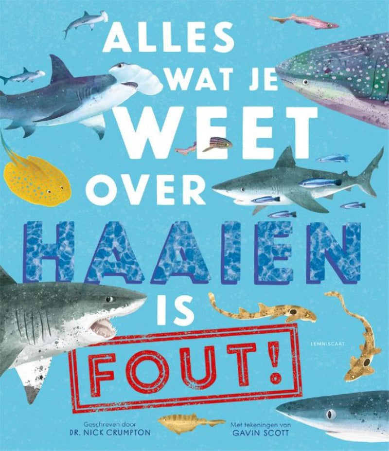 Alles weet over haaien is FOUT!