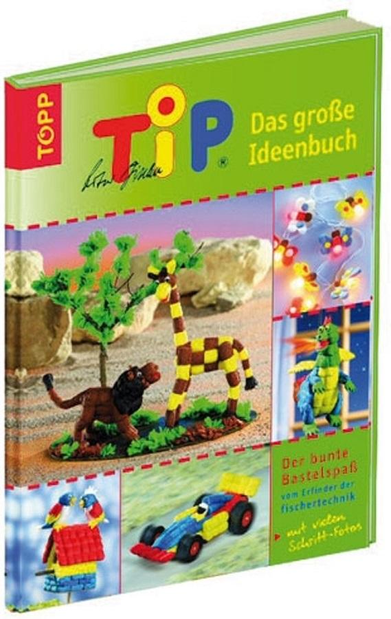 Fischer Tip creativ Das grosse Ideenbuch (Deutsch)