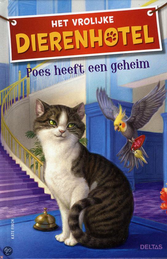 Het vrolijke dierenhotel. Poes heeft een geheim