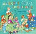 Het grote gekke voorleesboek. 4+