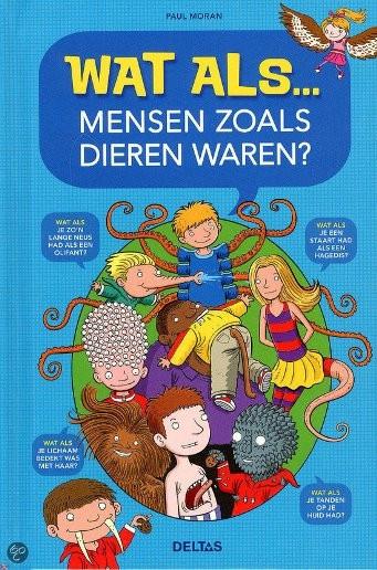 Boek - Wat als ... mensen zoals dieren waren?