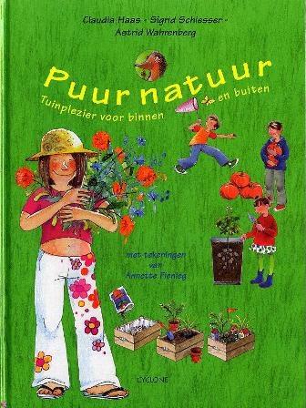 Boek - Puur natuur. tuinplezier voor binnen en bui