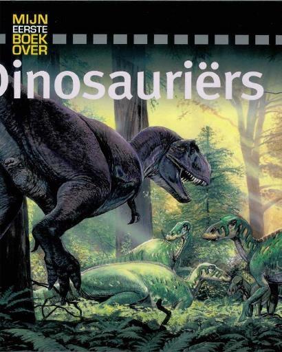 Mijn eerste boek over DinosauriÃ«rs